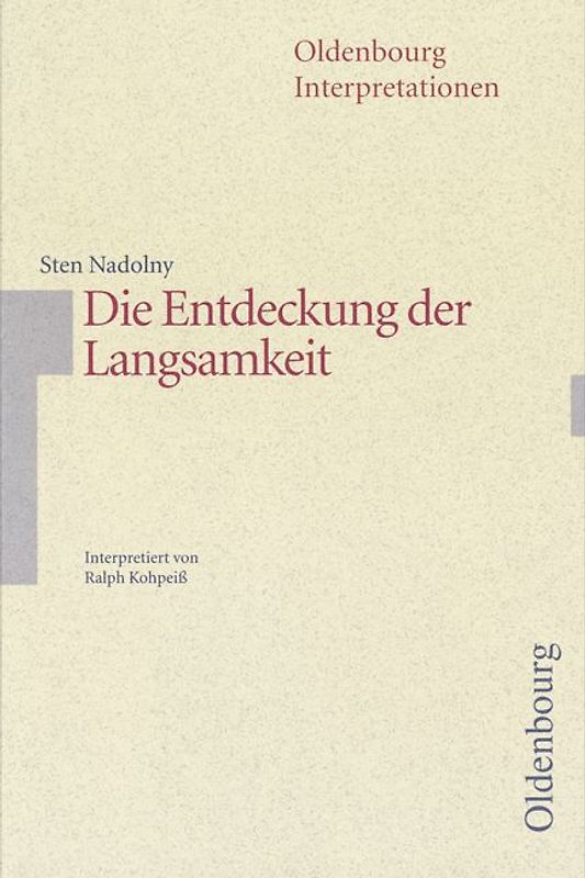 Sten Nadolny: Die Entdeckung der Langsamkeit