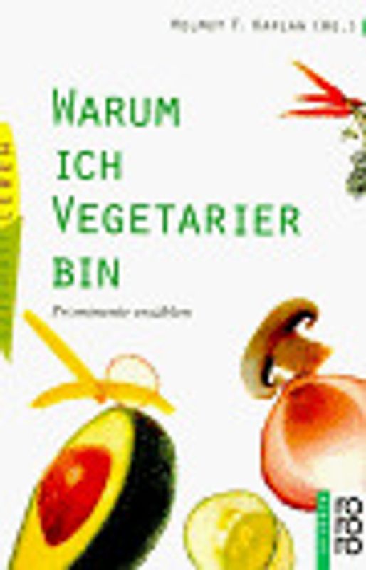 Warum ich Vegetarier bin. Prominente erzählen. (gesundes leben)