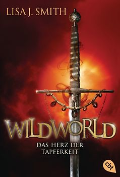 WILDWORLD – Das Herz der Tapferkeit. Band 2