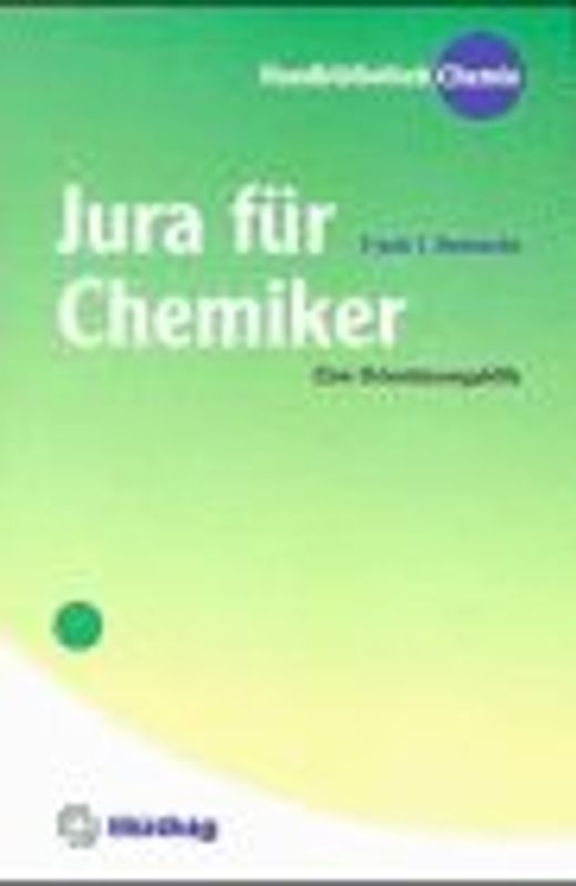 Jura für Chemiker. Eine Orientierungshilfe