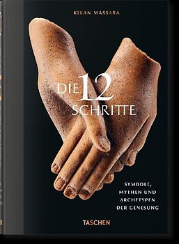 Die 12 Schritte. Symbole, Mythen und Archetypen der Genesung
