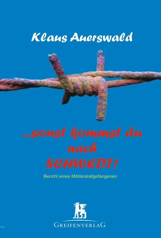 ...sonst kommst du nach Schwedt!