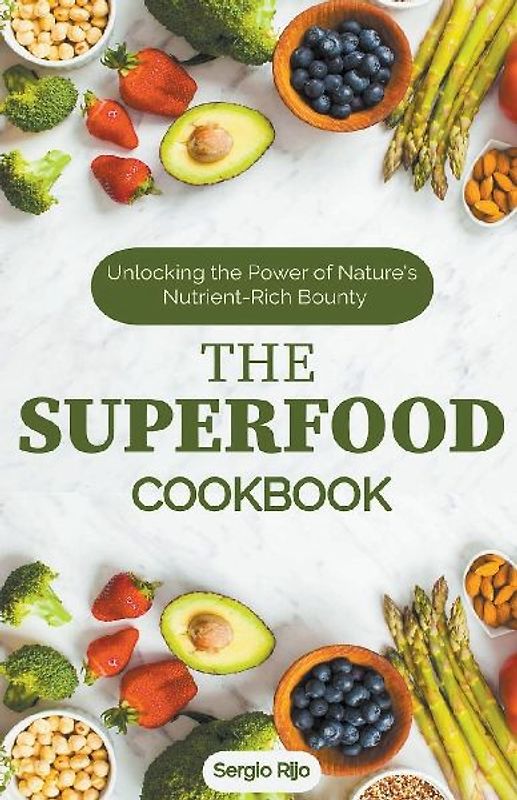 The Superfood Cookbook