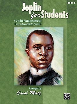 Joplin for Students 2: 7 Graded Arrangements for Early Intermediate Pianists (Graded Joplin)