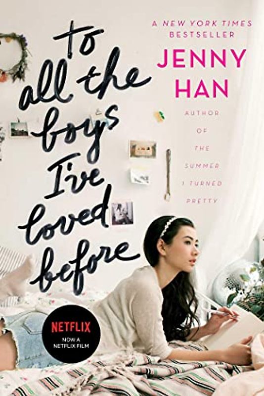 To All the Boys I've Loved Before - Han, Jenny
