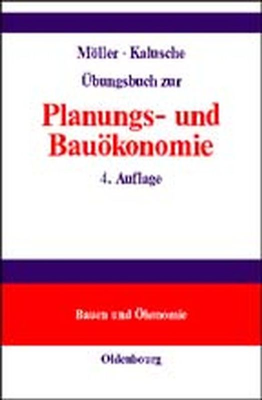 Übungsbuch zur Planungs- und Bauökonomie