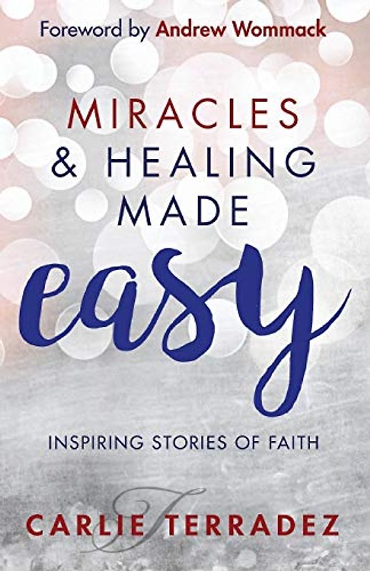 Miracles & Healing Made Easy