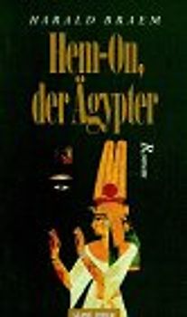 Hem-On, der Ägypter. Roman
