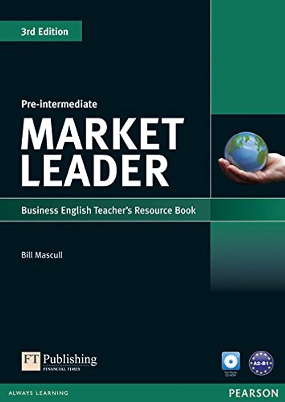 Market Leader. Pre-Intermediate Teacher's Resource Book (with Test Master CD-ROM) - Mascull, Bill
