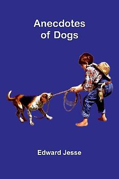 Anecdotes of Dogs