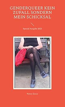 Genderqueer kein Zufall sondern mein Schicksal