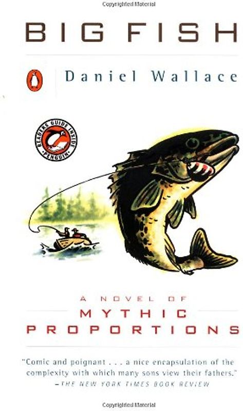 Big Fish: A Novel of Mythic Proportions