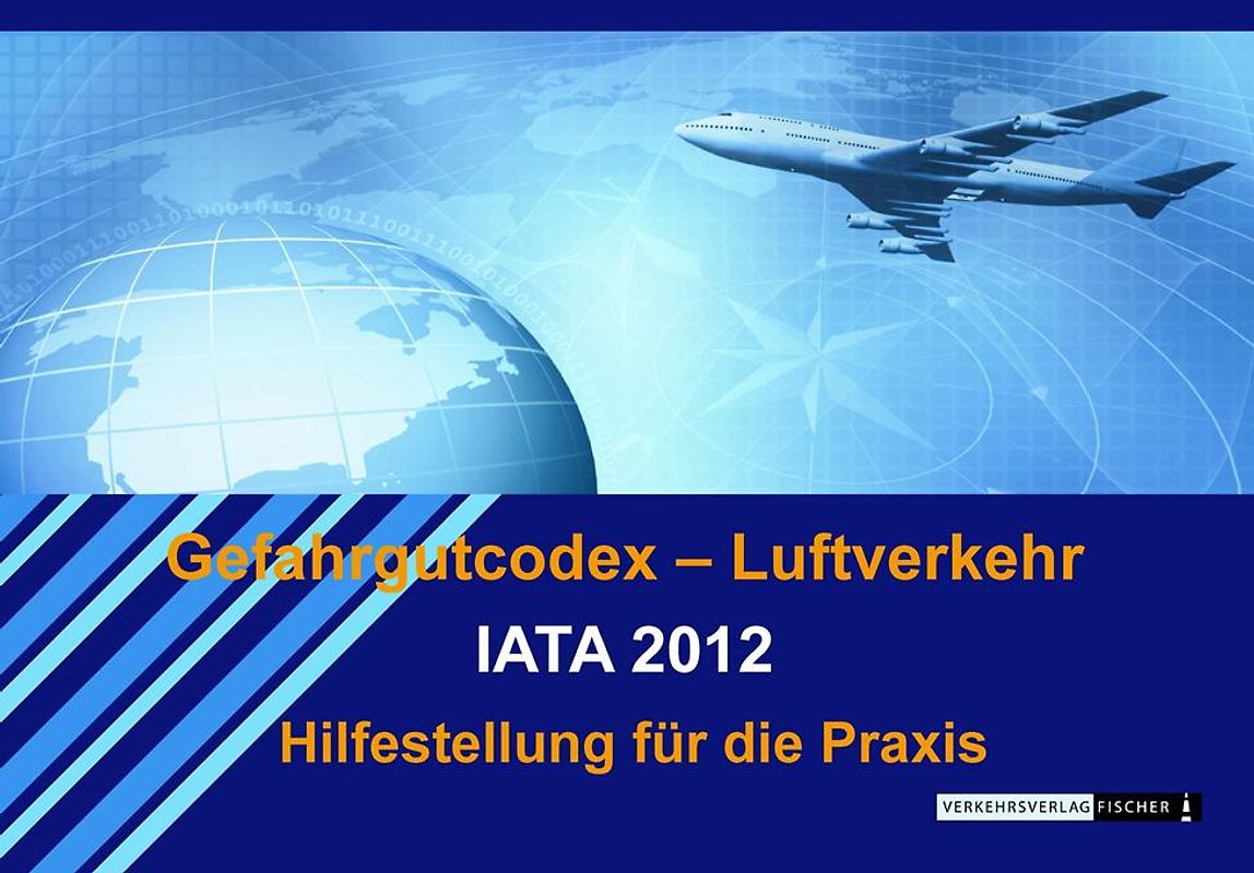 Gefahrgutcodex-Luftverkehr IATA 2012
