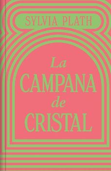 La Campana de Cristal / The Bell Jar