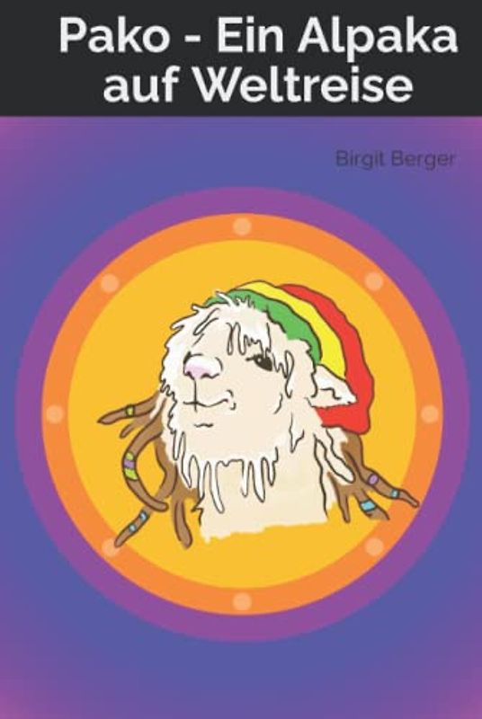Pako - Ein Alpaka auf Weltreise