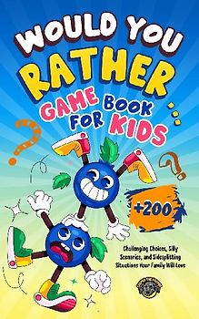Would You Rather Game Book for Kids
