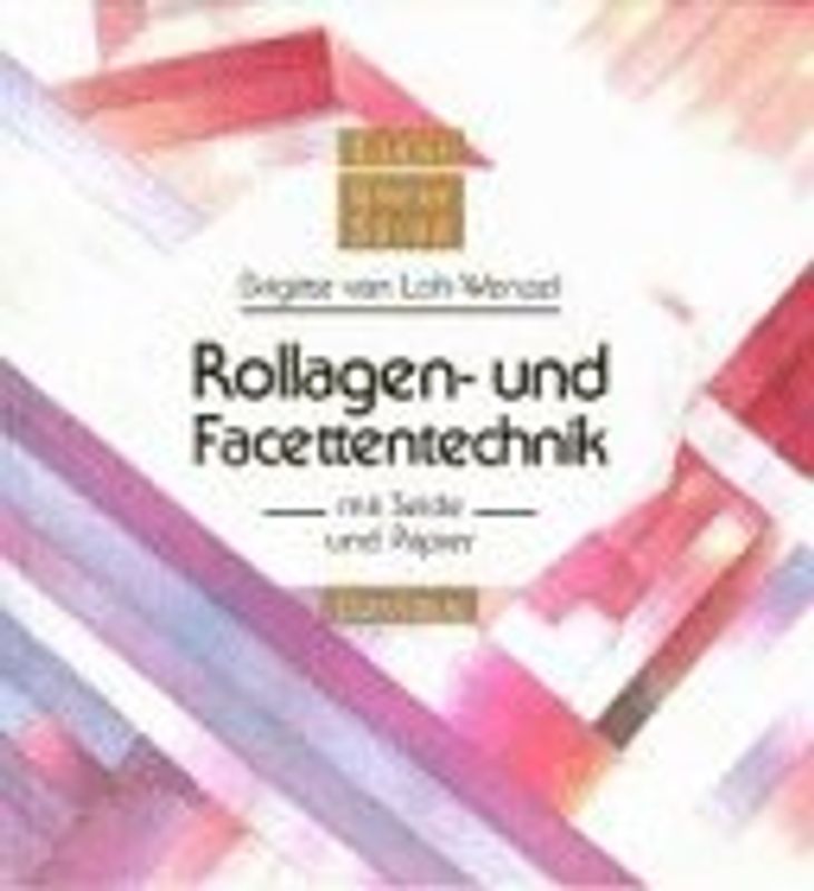 Rollagen- und Facettentechnik