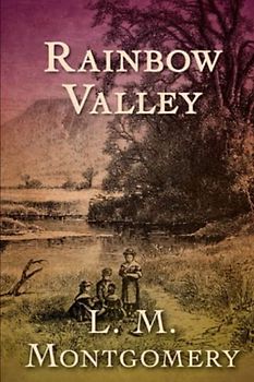 Rainbow Valley (Annotated)