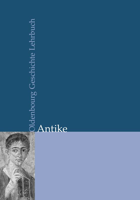 Oldenbourg Geschichte Lehrbuch Gesamtausgabe / Antike