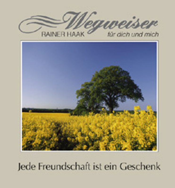 Jede Freundschaft ist ein Geschenk