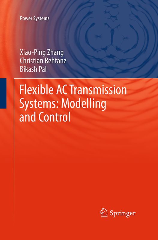 Flexible AC Transmission Systems: Modelling and Control