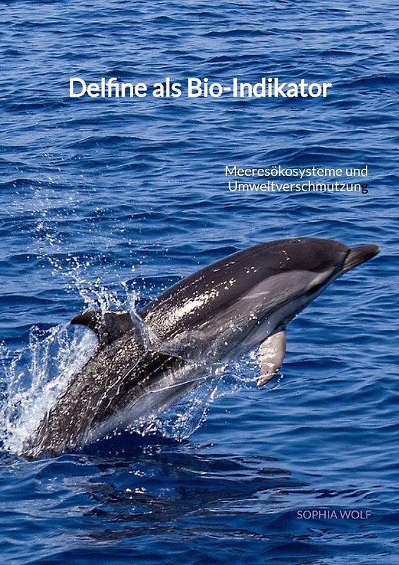 Delfine als Bio-Indikator