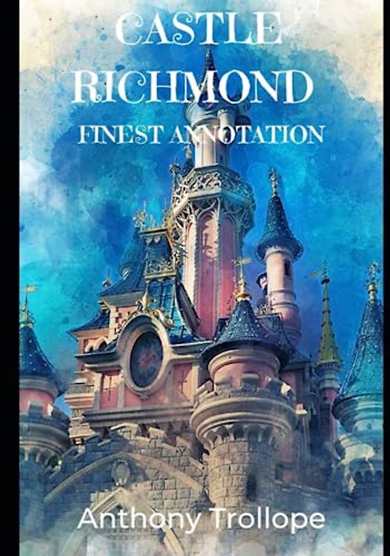 Castle Richmond (Finest Annotation)