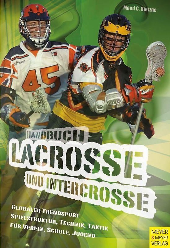 Handbuch für Lacrosse und Intercrosse