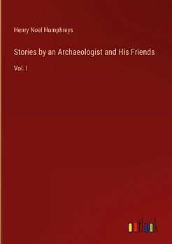 Stories by an Archaeologist and His Friends