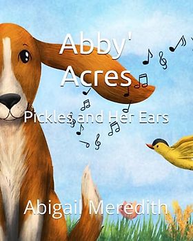 Abby's Acres: Pickles and Her Ears