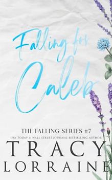 Falling For Caleb: Special Edition Print (FALLING SERIES: SPECIAL EDITION, Band 7)