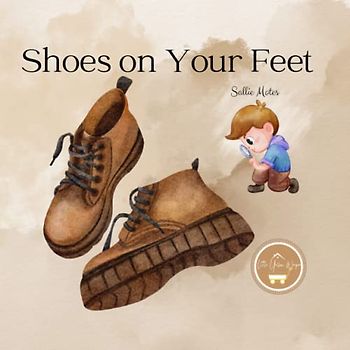 Shoes on Your Feet