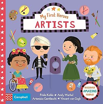 Artists: Discover Amazing People (Campbell My First Heroes, 2, Band 2)