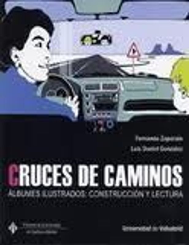 Cruces de caminos : álbumes ilustrados : construcción y lectura