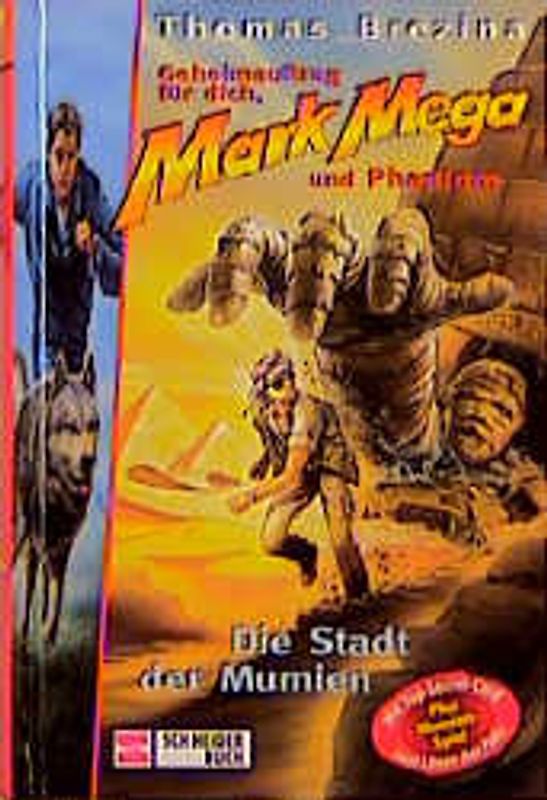 Geheimauftrag für dich, Mark Mega und Phantom / Die Stadt der Mumien