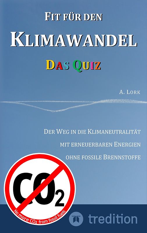 Fit für den Klimawandel - Das Quiz: Klimafragen und Lösungen zum Erraten für Jugendliche und Erwachsene mit und ohne Vorkenntnisse