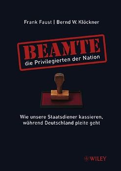 Beamte - die Privilegierten der Nation