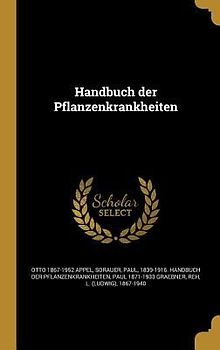 Handbuch der Pflanzenkrankheiten