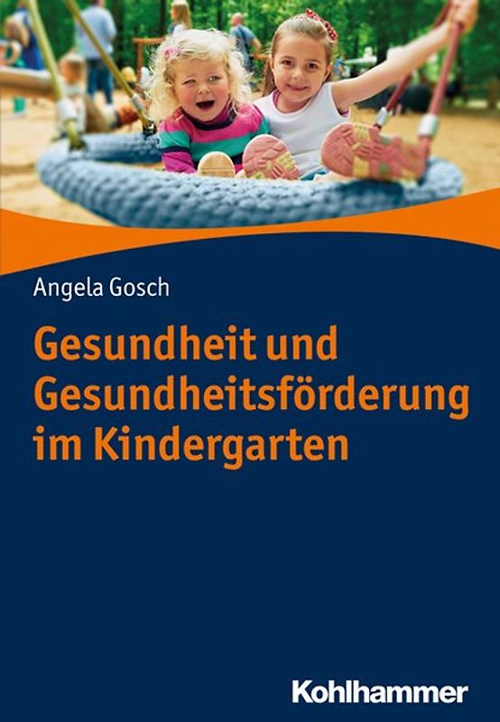 Gesundheit und Gesundheitsförderung in Kindertagesstätten