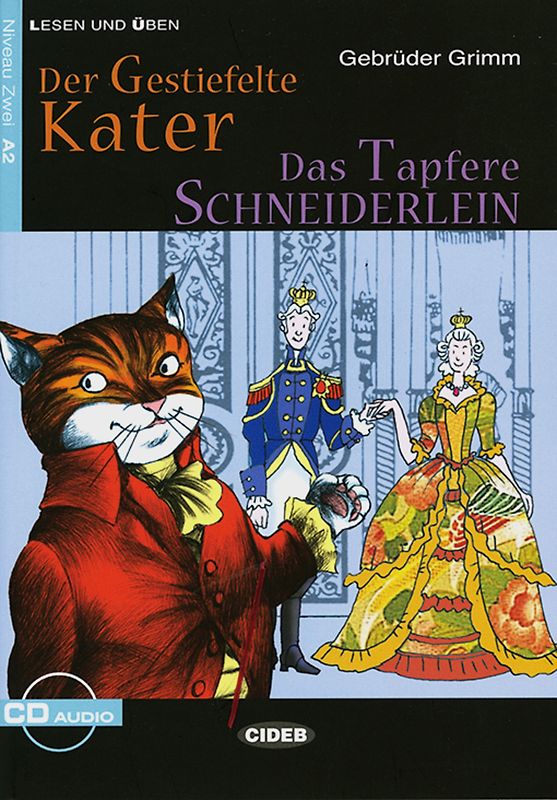 Der gestiefelte Kater - Das tapfere Schneiderlein