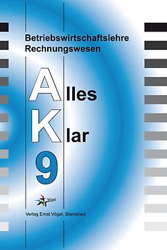 Betriebswirtschaftslehre /Rechnungswesen Alles Klar 9. Für die 9..... Lehrbuch