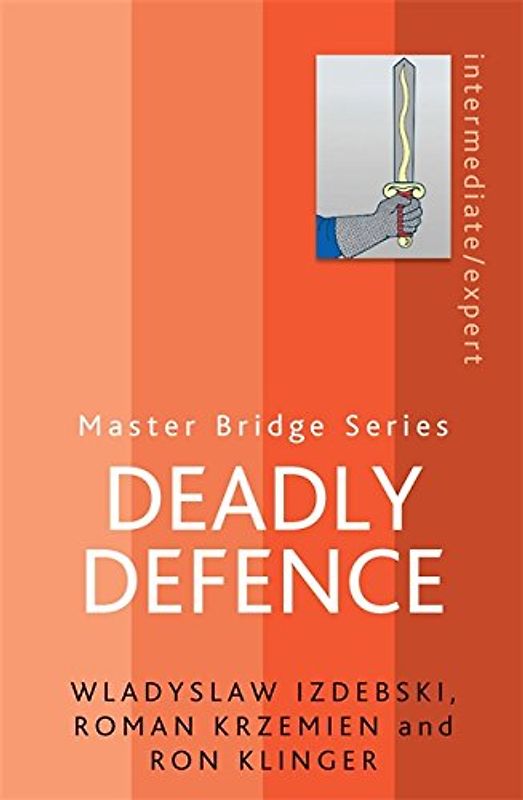 Deadly Defence  -  Wladyslaw Izdebski, Roman Krzemien, Ron Klinger