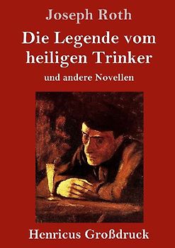 Die Legende vom heiligen Trinker (Großdruck)