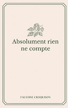 Absolument rien ne compte