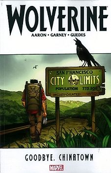 Wolverine: Goodbye, Chinatown (Wolverine (Marvel) (Quality Paper))