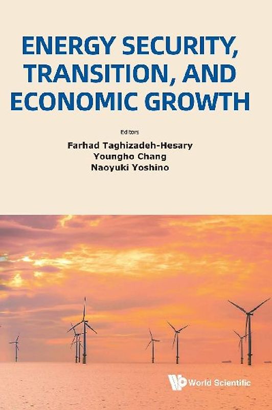 ENERGY SECURITY, TRANSITION, AND ECONOMIC GROWTH