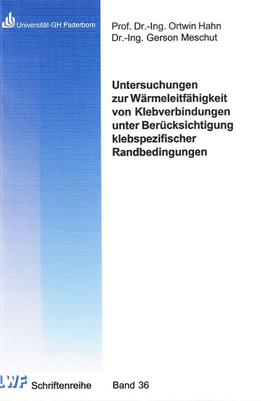 Untersuchungen zur Wärmeleitfähigkeit von Klebverbindungen unter Berücksichtigung klebspezifischer Randbedingungen