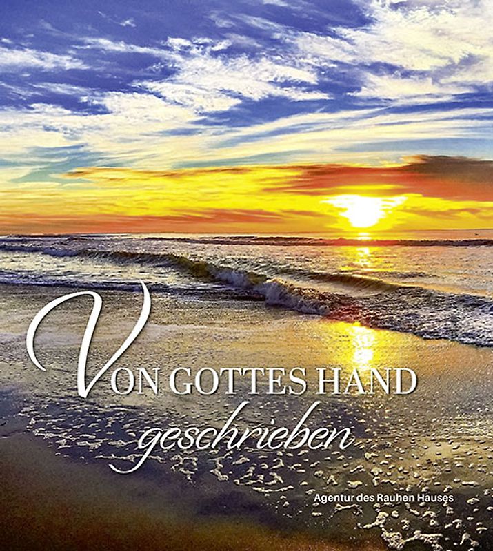 Von Gottes Hand geschrieben