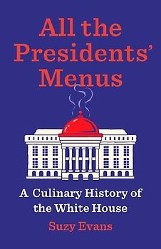 All the Presidents' Menus