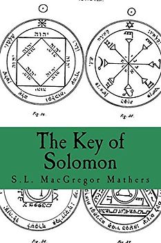 The Key of Solomon: Clavicula Salomonis
